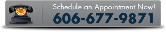 Schedule an Appointment Now! 606-677-9871